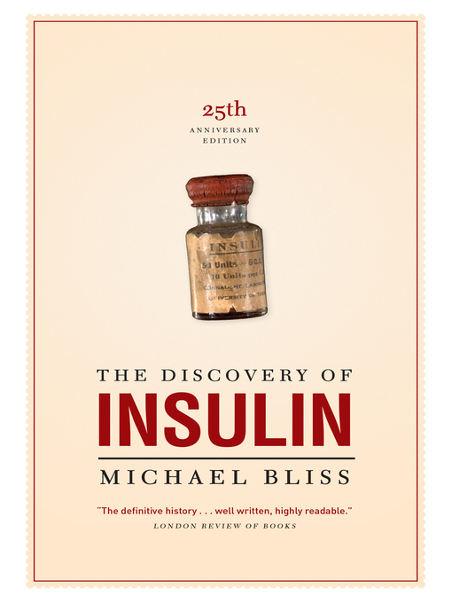 Title details for The Discovery of Insulin by Michael Bliss - Available